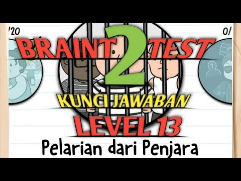 Jawaban Braint Test 2 Pelarian Dari Penjara Level 13 Bahasa Indonesia Youtube