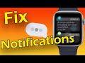 How To Fix My Apple Watch Notifications Problems: Fast And Easy