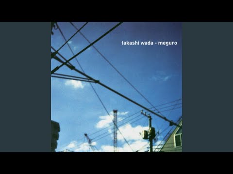 Takashi Wada — Meguro