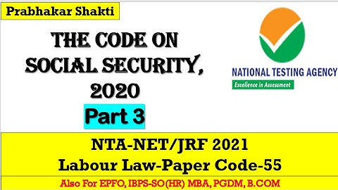 The Code On Social Security 2020 PART 3