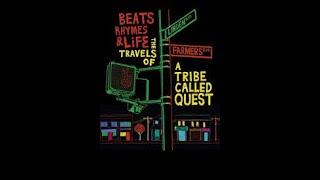 A.T.C.Q. Documental_Beats.Rhymes.and.Life.The.Travels.