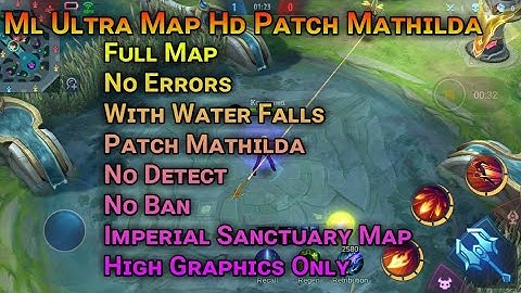 ML ULTRA HD MAP SCRIPT PATCH MATHILDA WITH BACKUP FILES