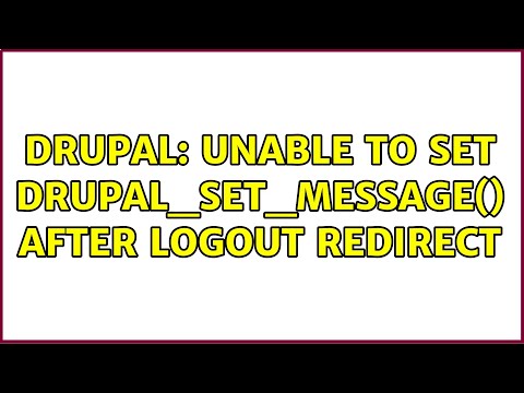 Drupal: Unable to set drupal_set_message() after logout redirect