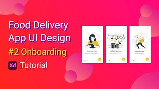 Mobile app UI Design in Adobe XD | Food delivery app | Onboarding