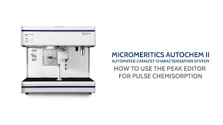 AutoChem II Microactive Software - Peak Editor Pulse Chemisorption