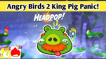 Angry Birds 2 King Pig Panic! (DAILY CHALLENGE) – 3 LEVELS Gameplay