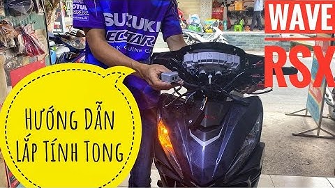 Hướng Dẫn Lắp Xinhan Tính Tong Cho xe Wave Rsx