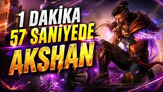 1 DAKİKA 57 SANİYEDE AKSHAN ÖĞRETİCİ