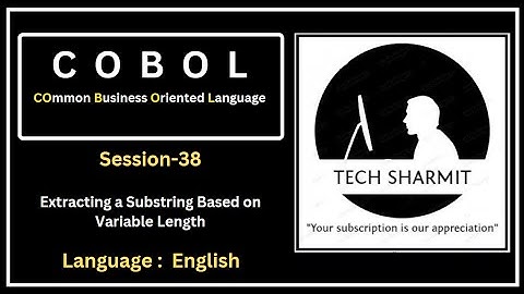 Substring Extraction in COBOL - Extract a Substring from Variable length Position  (Session-38)
