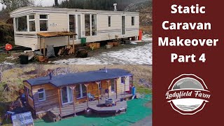 LADYFIELD FARM  -  How to Renovate a Static Caravan : Part 4 Insulation and Cladding