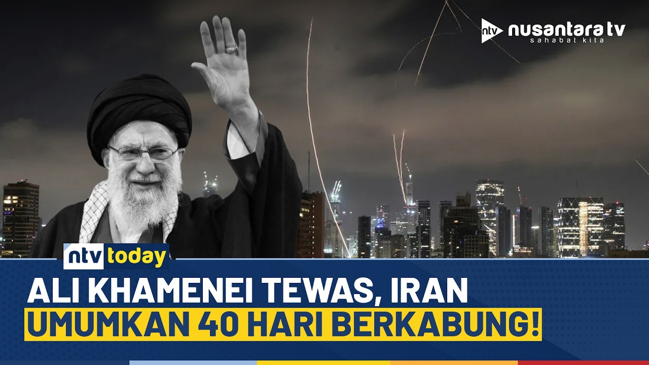 [LIVE] Ali Khamenei Dikabarkan Wafat, Iran Tetapkan 40 Hari Berkabung Nasional | NTV TODAY