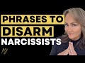 Phrases to Disarm a Narcissist