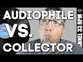 Are you an audiophile or a collector? PLUS why all the hate for music streaming? Ask me anything