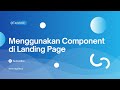 45. Cara Menggunakan Component di Landing Page