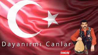 Ozan Ali - Kahramanlık Türküleri - Dayanırmı Canlar