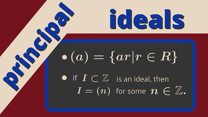 Abstract Algebra | Principal Ideals of a Ring