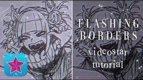 Easy Flashing Borders Videostar Tutorial | dekvs