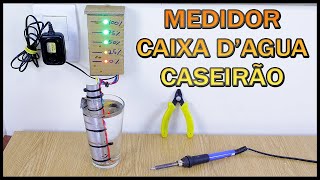 FAÇA O MEDIDOR CAIXA D'AGUA CASEIRO  ( Mais Fácil impossível , Sem CI, Sem PCB )