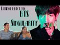 Latinos react to BTS (방탄소년단) LOVE YOURSELF 轉 Tear 'Singularity' REACTION| FEATURE FRIDAY ✌