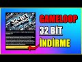Gameloop 32 bit Nasıl indirilir 2025 | Gameloop 32 Bit İndir