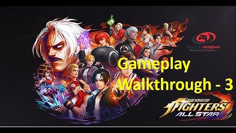 The King of Fighters ALLSTAR | Gameplay Walkthrough - 3