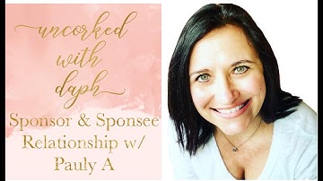 Sponsor & Sponsee Relationships in AA with Pauly A