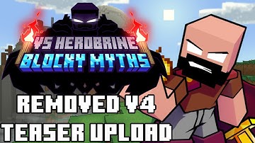 REMOVED V4 TEASER [COMPOSED BY @Flam05] | FNF: Vs Herobrine | Blocky Myths