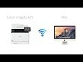 imageCLASS Wireless Video for a Mac (MF735Cdw, MF733Cdw, MF731Cdw, MF634Cdw, MF632Cdw, LBP654Cdw)