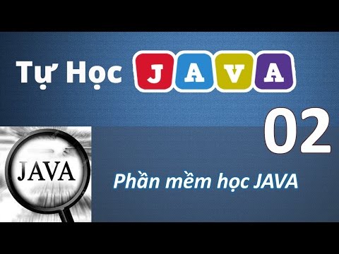 Lập trình Java – 02 Phần mềm học Java