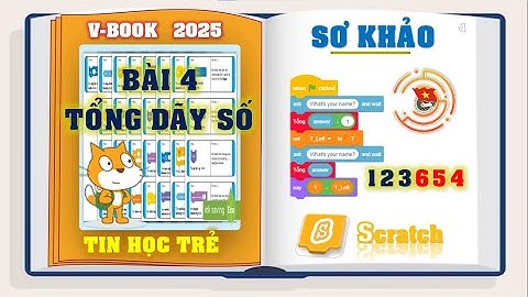 LẬP TRÌNH PYTHON - SCRATCH | SƠ KHẢO TOÀN QUỐC I 2024  2025 | BÀI 4: TỔNG DÃY SỐ