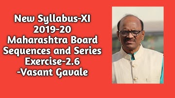 New Syllabus |Sequences and Series|Ex.-2.6| Standard 11th |Mathematics-2|Maharashtra State Board