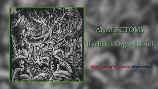 Download Lagu ANALECTOMY - Bau Busuk Organ Seksual (Full) MP3