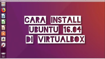 Cara Install Ubuntu 16.04 di Virtualbox