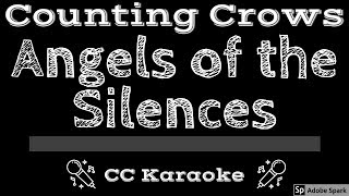 Counting Crows • Angels of the Silences (CC) [Karaoke Instrumental Lyrics]