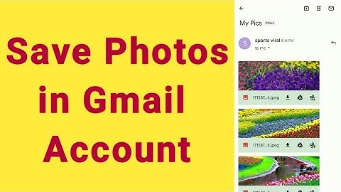how to save photos in Gmail account | how to to send photos to own Gmail address