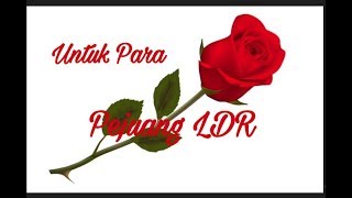 Untuk Para Pejuang LDR