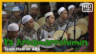 Ya Arhamarrohimin [HD] - Hadroh ABS