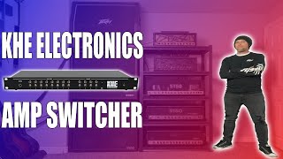 KHE Audio Electronics Amp Switcher - My Favorite Piece of Gear