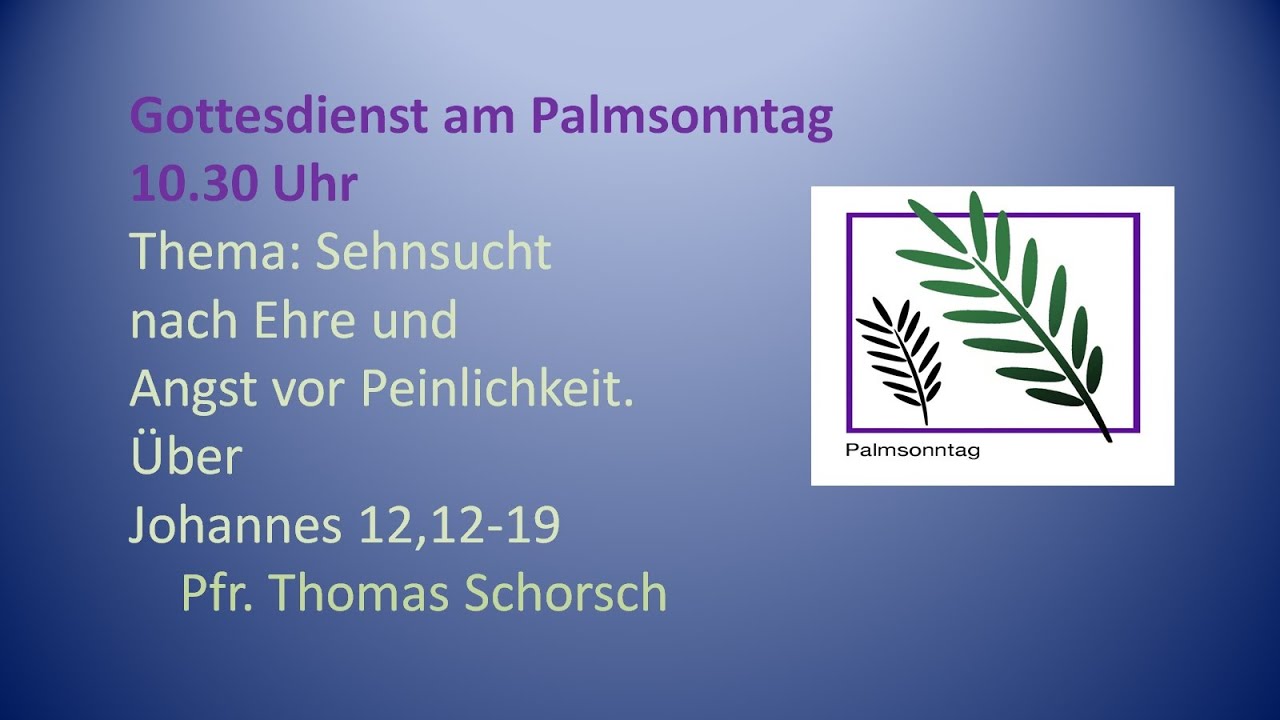 Gottesdienst zu Palmsonntag vom 02.04.2023 - YouTube