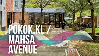 /BISHSAYS/ The Café in a Glasshouse: Pokok.kl @ MAHSA Avenue
