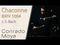 Chaconne, Partita no.2, BWV 1004 - J. S. Bach. Conrado Moya, marimba