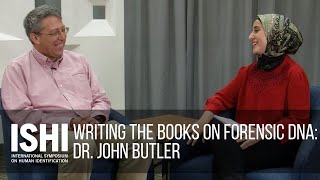 Writing the Books on Forensic DNA: Dr. John Butler