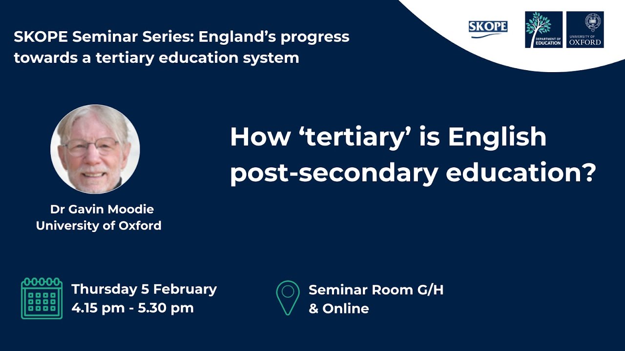 SKOPE Seminar Series: Dr Gavin Moodie (University of Oxford)