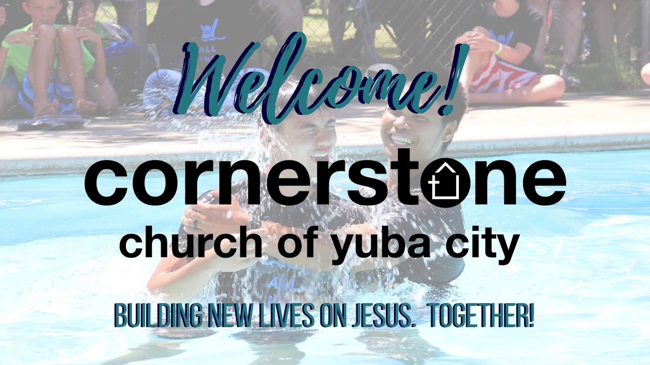 Cornerstone Church of Yuba City LIVE YouTube