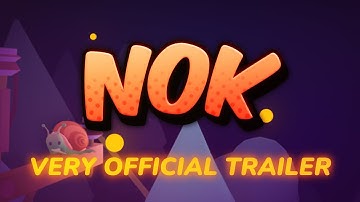 NOK - Official Demo Launch Trailer