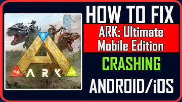 How To Fix ARK: Ultimate Mobile Edition Crashing on Android/iOS