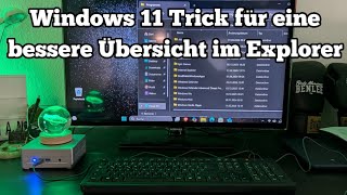 Windows 11 Trick For A Better Overview In Explorer