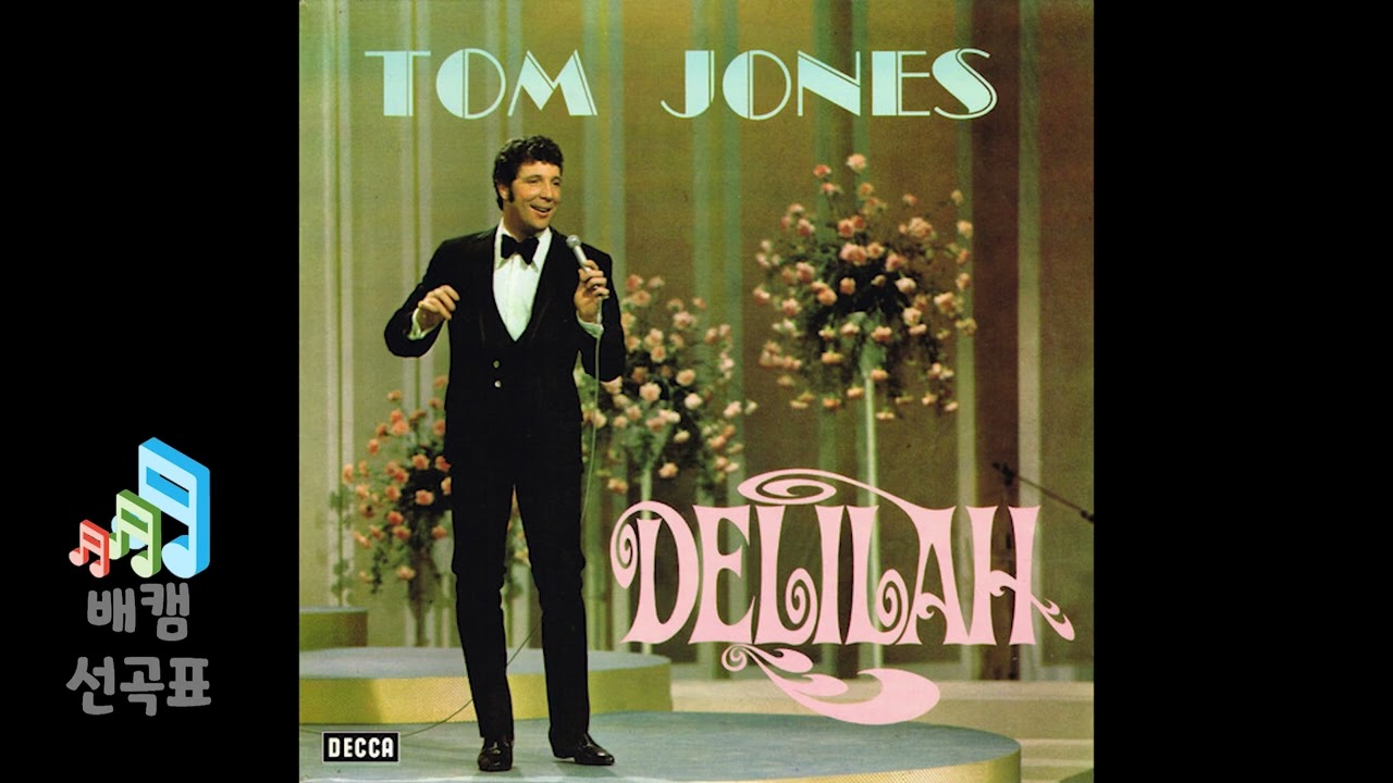 Delilah Tom Jones YouTube