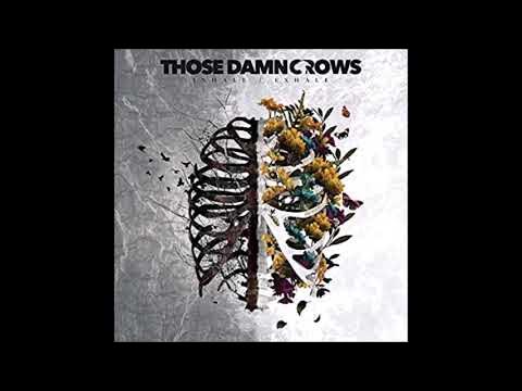 THOSE DAMN CROWS - INHALE-EXHALE FULL ALBUM 2023 - YouTube THOSE DAMN CROWS - INHALE-EXHALE FULL ALBUM 2023 - YouTube