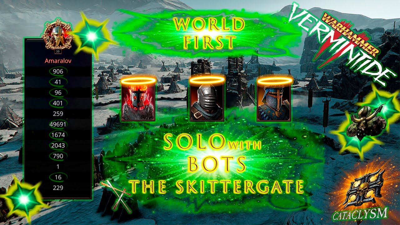 World First | Warhammer  Vermintide 2 | Ironbreaker solo with bots | The Skittergate | cataclysm.